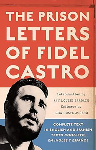 The Prison Letters of Fidel Castro